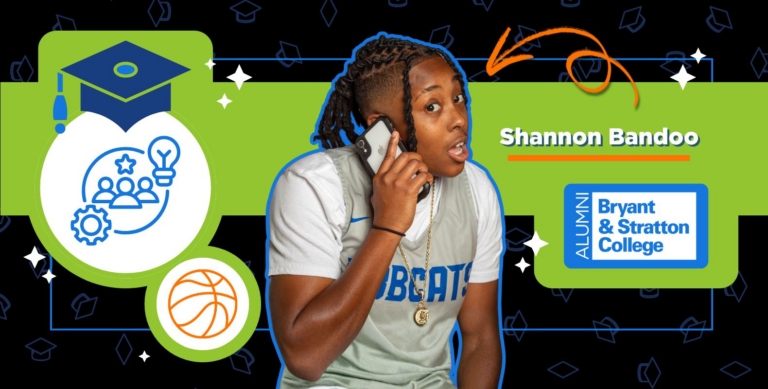Basketball player Shannon Bandoo, wearing a jersey, talks on a cellphone. Next to her are icons of a graduation cap, basketball, and Bryant & Stratton College alumni badge—highlighting her determination and success. A bold orange arrow points to her name.